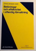 Bel&ouml;ningar och effektivitet i offentlig f&ouml;rvaltning