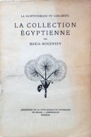 La Glyptotheque Ny Carlsberg La collection egyptienne