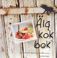 &Auml;lgkokbok. Anders Lev&eacute;n lagar &auml;lg p&aring; nytt s&auml;tt
