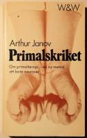 Primalskriket : om primalterapi : en ny metod att bota neuroser