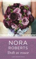 Doft av rosor - del 2 (av 2)