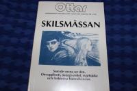 Ottar Nr 3/1987: Skilsm&auml;ssan : som de vuxna ser den : om uppbrott, &ouml;vergivenhet, svartsjuka och f&ouml;rbjudna h&auml;mndk&auml;nslor