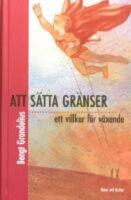 Grandelius, B/Att s&auml;tta gr&auml;nser