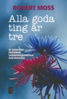 Alla goda ting &auml;r tre : se kraften i dr&ouml;mmar, sammantr&auml;ffanden och fantasin