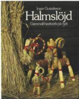 Halmsl&ouml;jd : gammalt hantverk p&aring; nytt