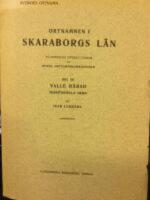 Ortnamnen i Skaraborgs l&auml;n: Del XII Valle h&auml;rad