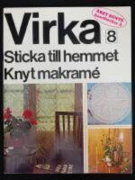 Virka Nr 8: Sticka till hemmet, Knyt makram&eacute;