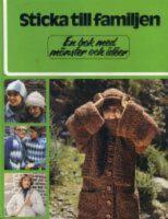 Sticka till familjen : en bok med m&ouml;nster och id&eacute;er