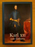 Karl XII som f&auml;ltherre
