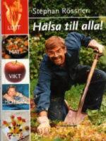 H&auml;lsa till alla!