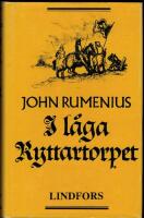 I l&aring;ga ryttartorpet : historisk roman