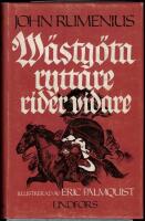 W&auml;stg&ouml;ta ryttare rider vidare - historisk roman