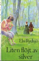 Liten fl&ouml;jt av silver : Roman