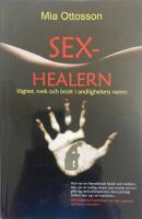 Sexhealern : l&ouml;gner, svek och brott i andlighetens namn