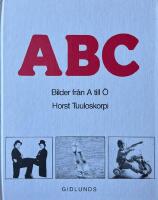 ABC : bilder fr&aring;n A till &Ouml;