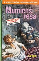 Mumiens resa / Br&ouml;derna Hardy p&aring; nya &auml;ventyr