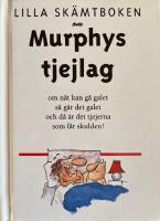 Lilla sk&auml;mtboken om Murphys tjejlag /Ms Murphy's Law