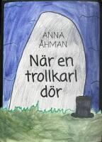N&auml;r en trollkarl d&ouml;r