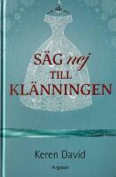 S&auml;g nej till kl&auml;nningen