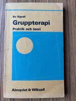 Gruppterapi : praktik och teori