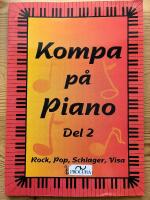 Kompa p&aring; piano del 2. Rock, pop, schlager, visa