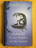 Suddenly in the depths of the forest