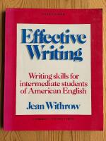 Effective Writing  Writing skills for intermediate students of American English. Student's Book