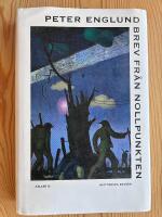 Brev fr&aring;n nollpunkten - historiska ess&auml;er