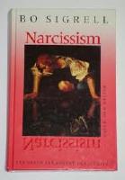 Narcissism : Ett psykoanalytiskt perspektiv