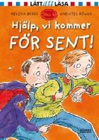 Hj&auml;lp, vi kommer f&ouml;r sent!