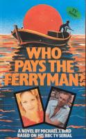 Who Pays the Ferryman? (In English)