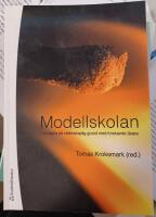 Modellskolan : en skola p&aring; vetenskaplig grund med forskande l&auml;rare