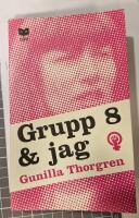 Grupp 8 och jag