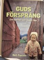 Guds f&ouml;rspr&aring;ng : om barnen och Guds rike