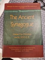 The ancient synagogue from its origins until 200 C.E. : papers presented at