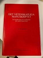 Vetenskapliga Manuskriptet : en Handledning f&ouml;r Medicinare och Andra ...