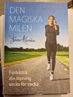 Den magiska milen : f&ouml;rb&auml;ttra din l&ouml;pning vecka f&ouml;r vecka