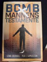 Bombmannens testamente - en roman om Lars Tingstr&ouml;m
