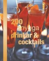 200 snygga drinkar & cocktails