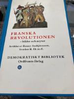 Franska revolutionen : bilder och myter : en artikelsamling