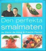 Den perfekta smalmaten