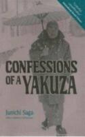 Confessions of a Yakuza : a life in Japan's underworld