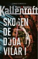 Skogen de d&ouml;da vilar i