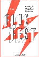 Fr&aring;n flux till fest. Den internationella konsten i Lunds konsthall 1965-1967