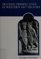 Modern perspectives in Western art history. An anthology of twentieth-century writings on the visual arts