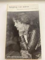 Spegling i en sk&auml;rva. Kring Marika Stiernstedts f&ouml;rfattarliv