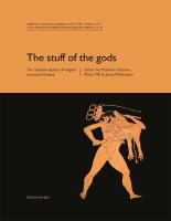 The stuff of the gods. The material aspects of reglgion in Ancient Greece