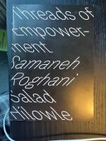 Threads of empowerement Samaneh Roghani Salad Hilowle