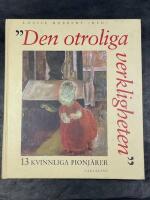 "Den otroliga verkligheten" : 13 kvinnliga pionj&auml;rer : Ester Almqvist