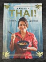 Super tasty thai! : och andra favoritrecept